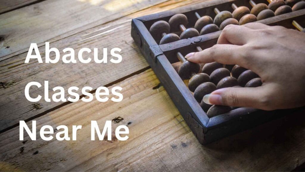 Abacus Classes Near Me