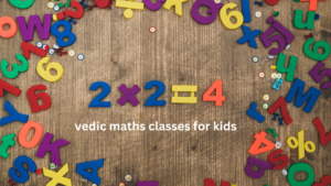 vedic maths classes for kids