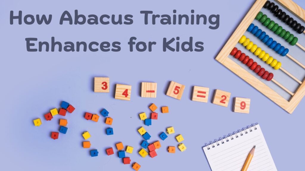 How Abacus Training Enhances for Kids
