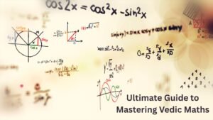 Ultimate Guide to Mastering Vedic Maths