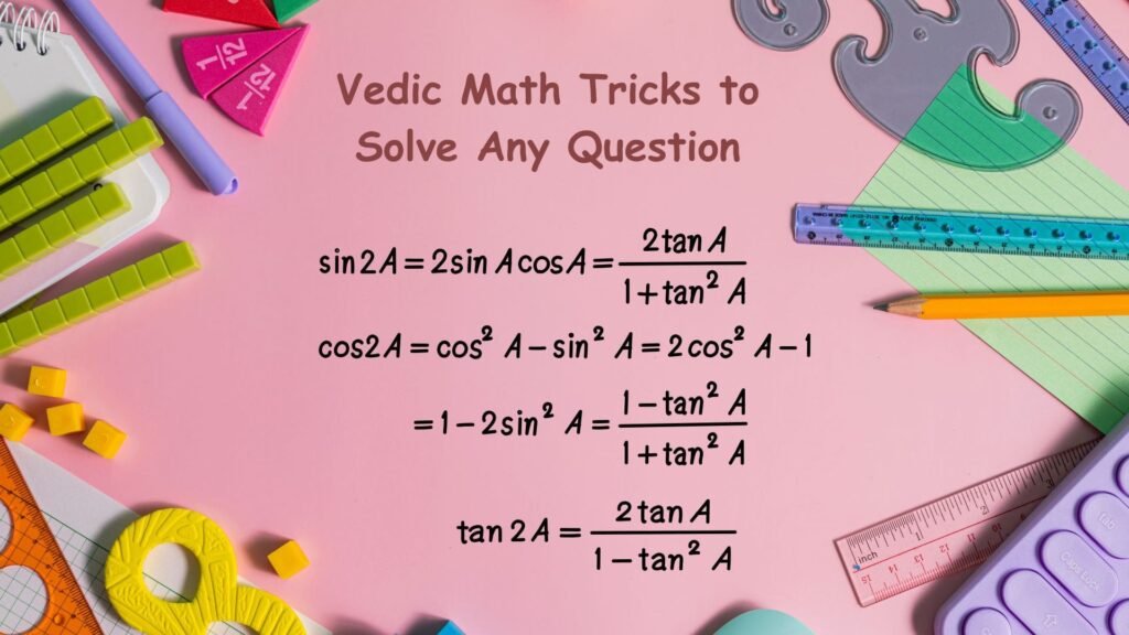 Vedic Math Tricks to Solve Any Question