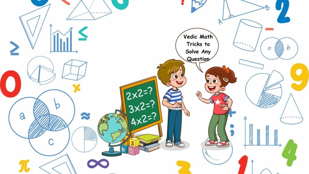 Vedic Math Tricks to Solve Any Question